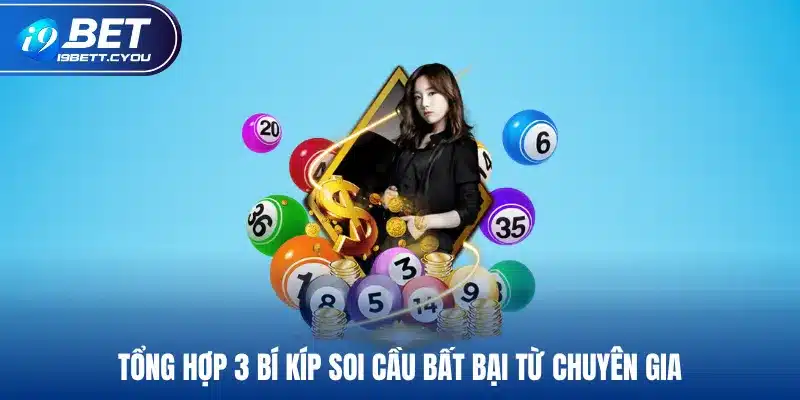 Tổng hợp 3 bí kíp soi cầu bất bại từ chuyên gia